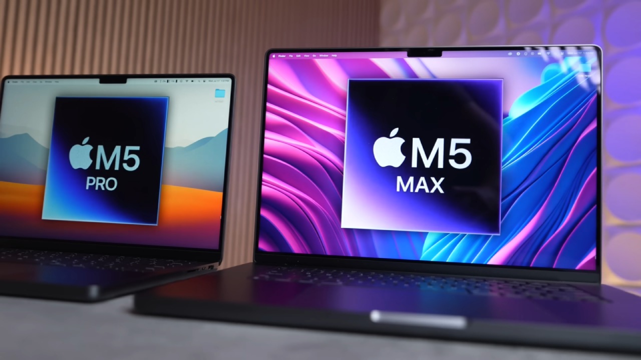 Macbook M5 Pro and M5 Max